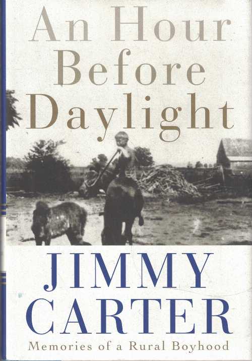 【古本】 Hour Before Daylight - Jimmy Carter (Simon & Schuster) 【紙書籍】 9780743211932