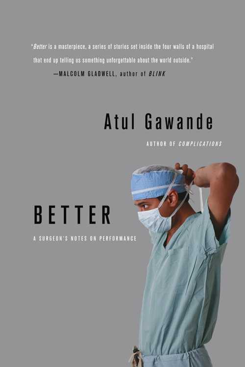 【古本】 Better: A Surgeon's Notes on Performance - Atul Gawande (Picador) 【紙書籍】 9780312427658