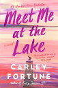 【古本】 Meet Me at the Lake - Carley Fortune (Berkley) 【紙書籍】 9780593438558