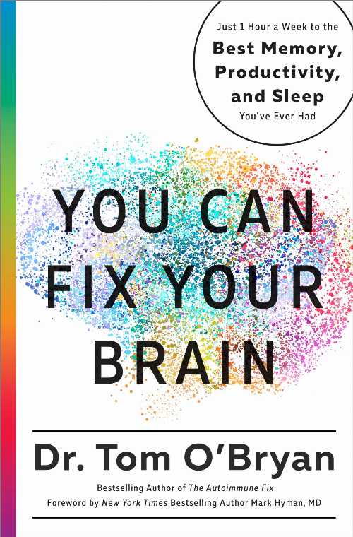 【古本】 You Can Fix Your Brain: Just 1 Hour a Week to the Best Memory, Productivity, and Sleep You've Ever Had - Tom O'Bryan (Rodale Books) 【紙書籍】 9781623367022
