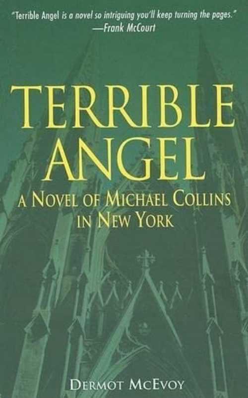 【古本】 Terrible Angel: A Novel of Michael Collins in New York - Dermot McEvoy (Lyons Pr) 【紙書籍】 9781592284177