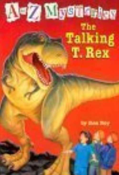 【古本】 A to Z Mysteries: The Talking T. Rex - Ron Roy; John Steven Gurney (Scholastic) 【紙書籍】 9780439621779