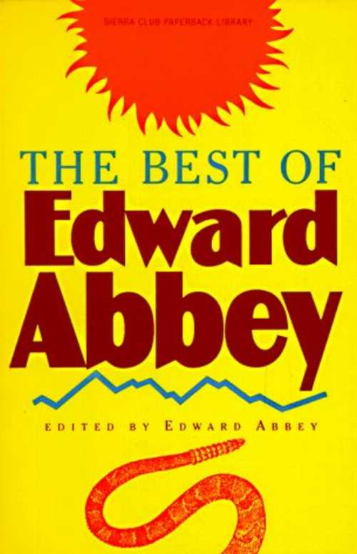 【古本】 Best of Edward Abbey - Edward Abbey (Sierra Club Books) 【紙書籍】 0871567865