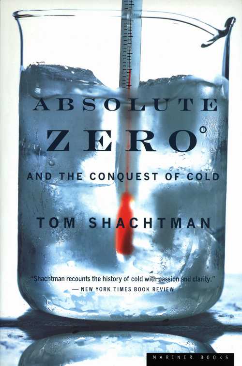 【古本】 Absolute Zero and the Conquest of Cold - Tom Shachtman (Mariner Books) 【紙書籍】 9780618082391