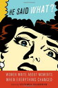 【古本】 He Said What?: Women Write about Moments When Everything Changed - Victoria Zackheim (Seal Press) 【紙書籍】 9781580053365
