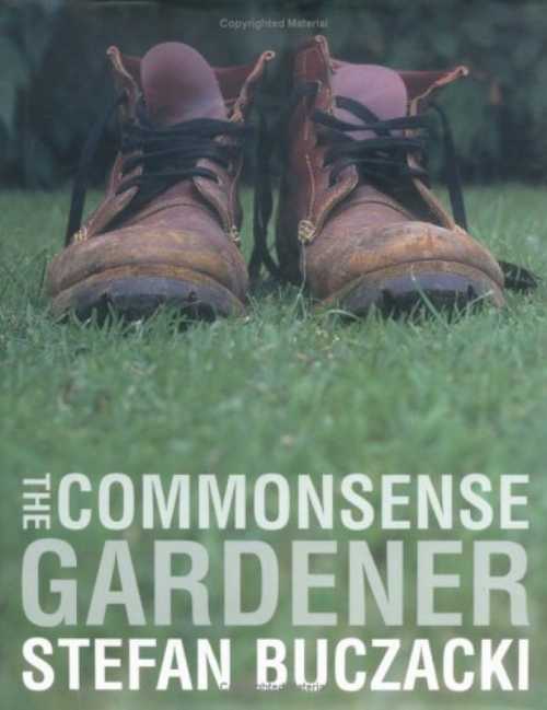 【古本】 Commonsense Gardener - Stefan Buczacki (Frances Lincoln Ltd) 【紙書籍】 9780711222649