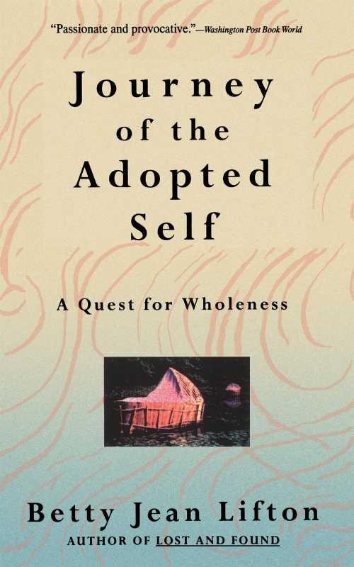 【古本】 Journey of the Adopted Self: A Quest for Wholeness (Revised) - Betty Jean Lifton (Basic Books) 【紙書籍】 9780465036752