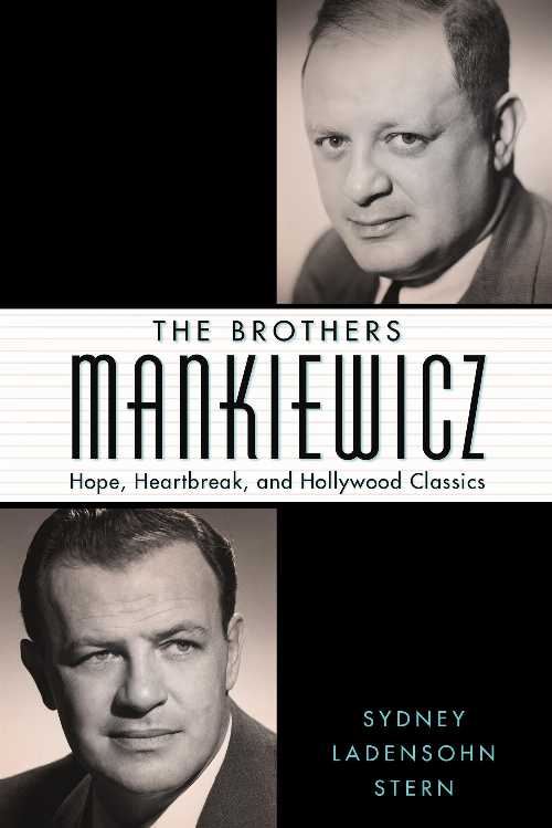 【古本】 Brothers Mankiewicz: Hope, Heartbreak, and Hollywood Classics - Sydney Ladensohn Stern (University Press of Mississippi) 【紙書籍】 9781617032677