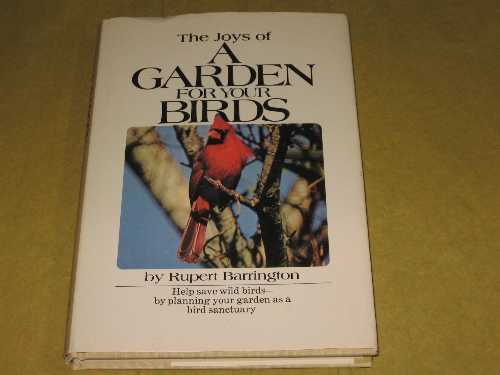 【古本】 The joys of a garden for your birds - Rupert Barrington (Grosset & Dunlap) 【紙書籍】 0448012359
