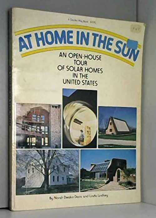 【古本】 At Home in the Sun: An Open-House Tour of Solar Homes in the United States - Norah Deakin Davis (Garden Way Publishing) 【紙書籍】 0882661515