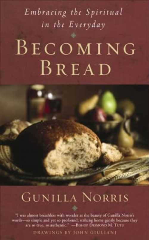 【古本】 Becoming Bread: Embracing the Spiritual in the Everday - Gunilla Norris (HiddenSpring) 【紙書籍】 9781587680236