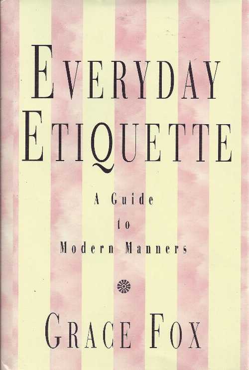 【古本】 Everyday Etiquette : Grace Fox (Guild America Books) - Grace Fox (Guild America) 【紙書籍】 1568651678