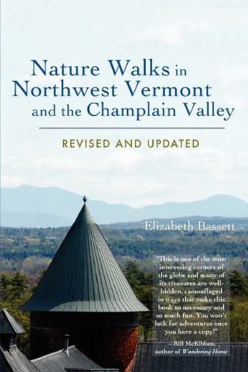 【古本】 Nature Walks in Northwest Vermont and the Champlain Valley (Revised and Updated) - Elizabeth Bassett (Full Circle Press) 【紙書籍】 9780979004667