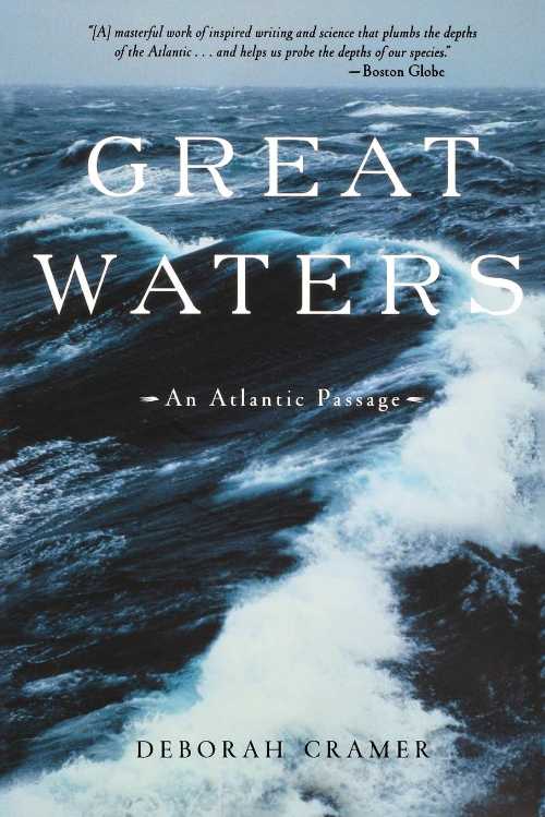 【古本】 Great Waters: An Atlantic Passage (Revised) - Deborah Cramer (W. W. Norton & Company) 【紙書籍】 9780393323344