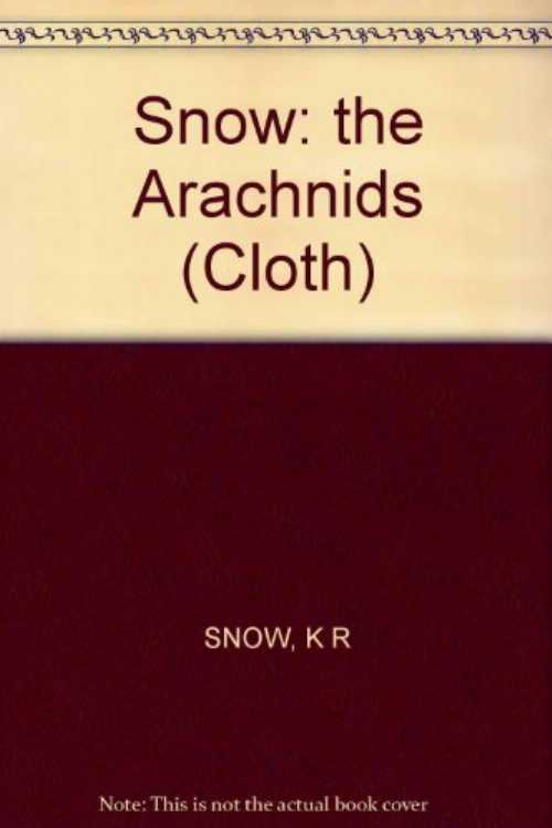【古本】 Arachnids - Keith R Snow (Columbia University Press) 【紙書籍】 0231034199