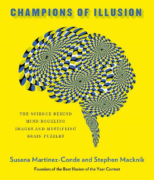 【古本】 Champions of Illusion: The Science Behind Mind-Boggling Images and Mystifying Brain Puzzles - Susana Martinez-Conde (Scientific American / Farrar, Straus and Giroux) 【紙書籍】 9780374120405