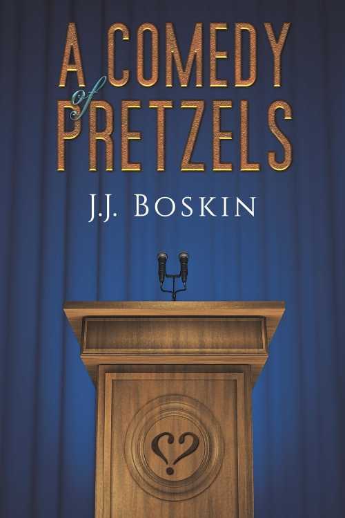 【古本】 Comedy of Pretzels - J J Boskin (Austin Macauley) 【紙書籍】 9798886932164