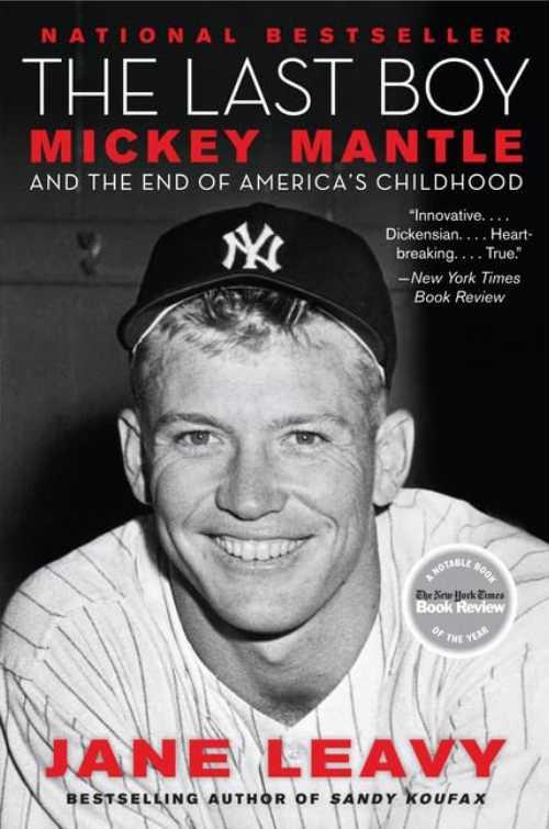 【古本】 Last Boy: Mickey Mantle and the End of America's Childhood - Jane Leavy (Harper Perennial) 【紙書籍】 9780060883539
