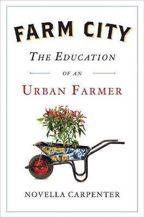 【古本】 Farm City: The Education of an Urban Farmer - Novella Carpenter (Penguin Press) 【紙書籍】 9781594202216