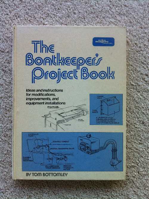 Roundabout Books㤨֡ڸܡ The boatkeeper's project book: Ideas and instructions for modifications, improvements, and equipment installations - Tom Bottomley (Motor Boating & Sailing Books ڻҡ 0910990085פβǤʤ5,134ߤˤʤޤ