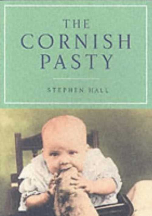 【古本】 The Cornish Pasty - Hall,Stephen (Agre Books) 【紙書籍】 9780953800049