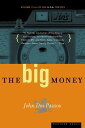 The Big Money - John Dos Passos (Mariner Books Classics) 【紙書籍】 9780618056835