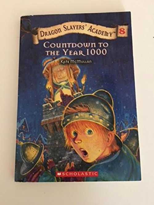 【古本】 Countdown to the Year 1000 (Dragon Slayers' Academy #8) - Kate McMullan (Scholastic) 【..
