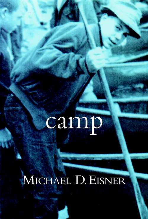 【古本】 Camp - Michael D Eisner (Grand Central Publishing) 【紙書籍】 9780446533690