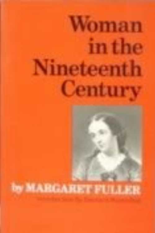 【古本】 Woman in the Nineteenth Century - Margaret Fuller (W. W. Norton) 【紙書籍】 0393006158