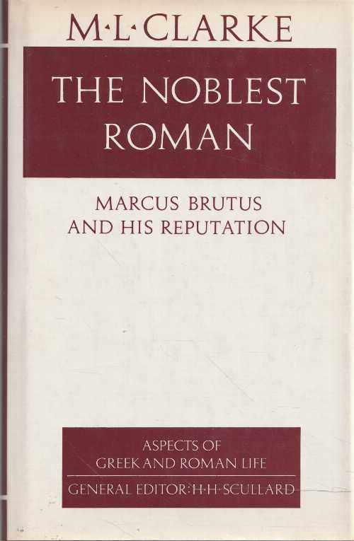 【古本】 Noblest Roman - M L Clarke (Cornell Univ Pr) 【紙書籍】 0801413931