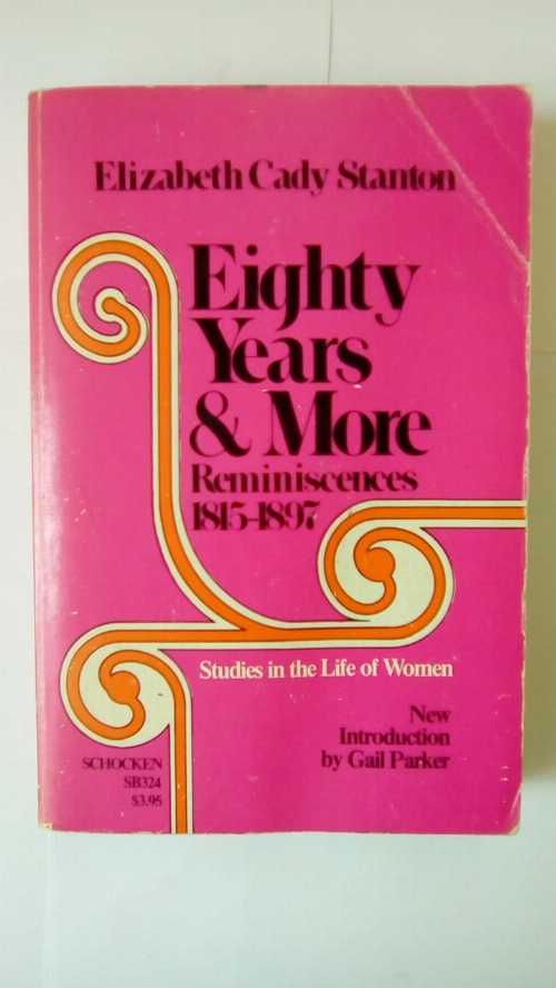 【古本】 Eighty Years & More - Elizabeth Cady Stanton (Schocken) 【紙書籍】 0805203249