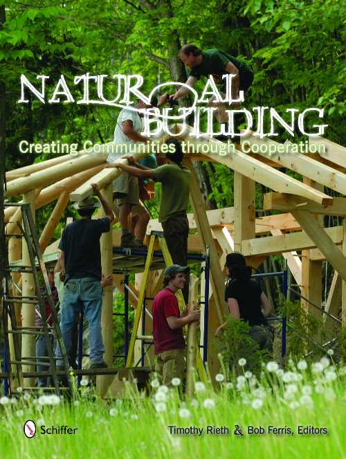 【古本】 Natural Building: Creating Communities Through Cooperation - Timothy Rieth (Schiffer) 【紙書籍】 9780764330391