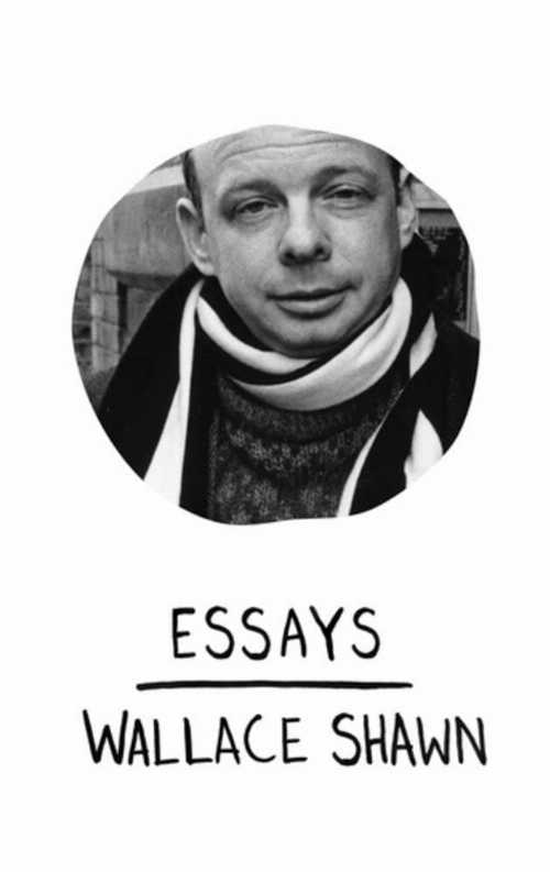 【古本】 Essays - Wallace Shawn (Haymarket Books) 【紙書籍】 9781608460021