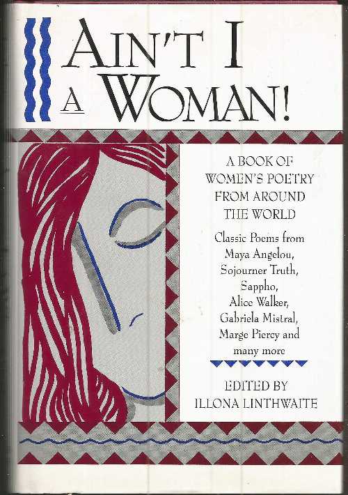 【古本】 Ain't I a Woman! a Book of Women's Poetry from Around the World - Illona Linthwaite (Gramercy) 【紙書籍】 9780517093658