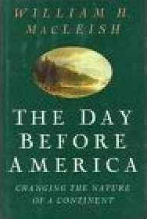 【古本】 Day Before America - William H MacLeish (Houghton Mifflin Harcourt) 【紙書籍】 9780395740149