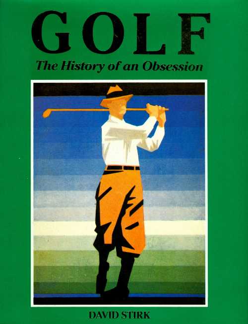 【古本】 Golf: History of an Obsession - David Stirk (Phaidon Press) 【紙書籍】 0895867524