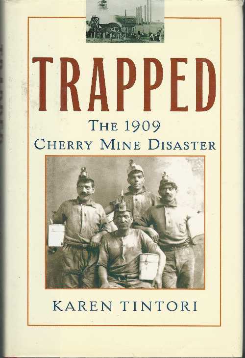 【古本】 Trapped: The 1909 Cherry Mine Disaster - Karen Tintori (Atria) 【紙書籍】 0743421949