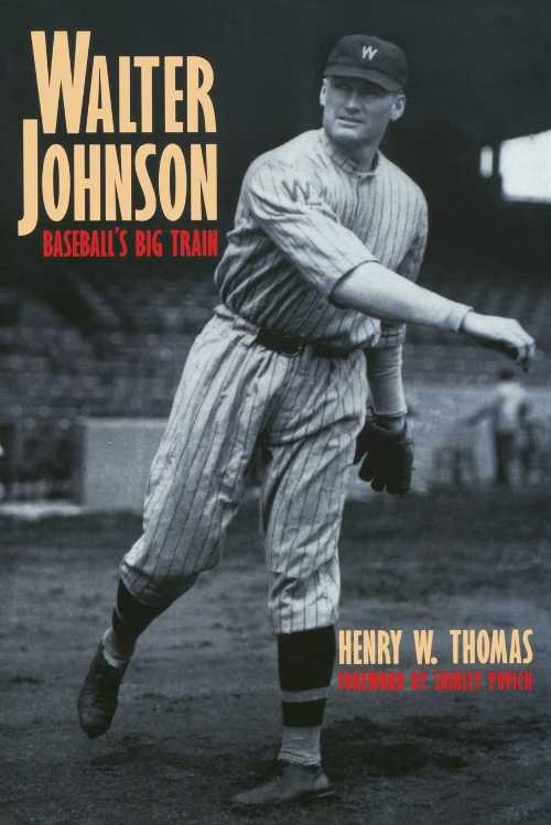 【古本】 Walter Johnson: Baseball's Big Train - Henry W Thomas (Bison Books) 【紙書籍】 9780803294332