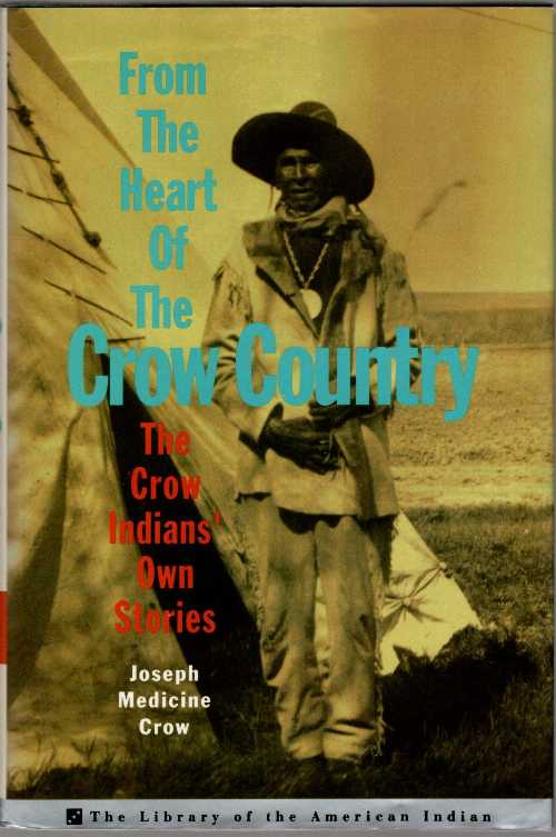 【古本】 From the Heart of the Crow Country: The Crow Indians' Own Stories - Joseph Medicine Crow (Crown) 【紙書籍】 0517588390