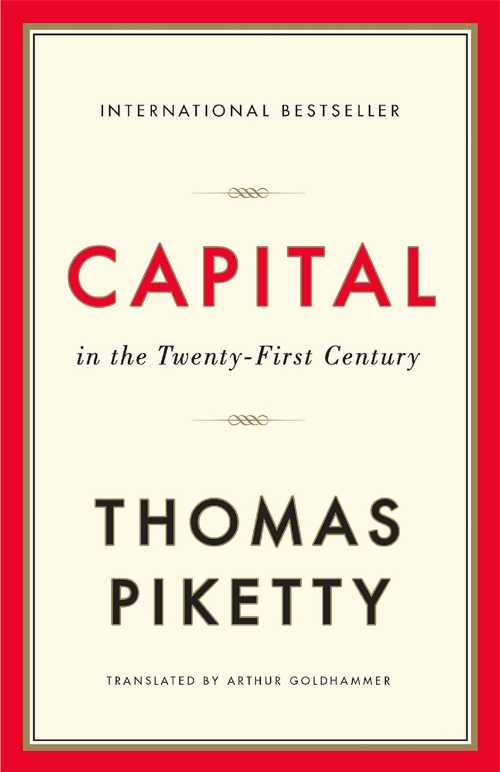 Capital in the Twenty-First Century - Thomas Piketty (Belknap Press: An Imprint of Harvard Unive..