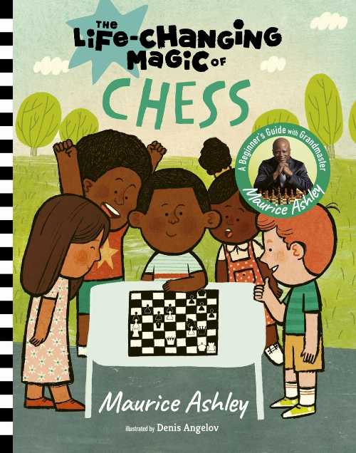 【古本】 Life-Changing Magic of Chess: A Beginner's Guide with Grandmaster Maurice Ashley - Maurice Ashley (Harry N. Abrams) 【紙書籍】 9781419773396
