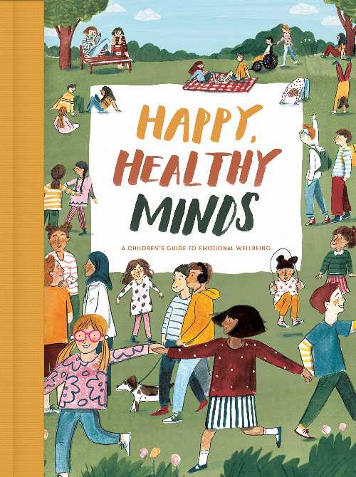 【古本】 Happy, Healthy Minds: A Children's Guide to Emotional Wellbeing - The School of Life (The School of Life) 【紙書籍】 9781912891191