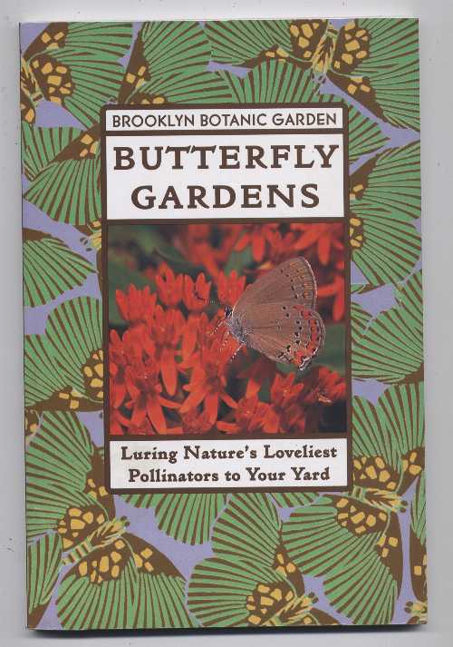 【古本】 Butterfly Gardens - Brooklyn Botantical Gardens (Brooklyn Botanic Garden) 【紙書籍】 9780945352884