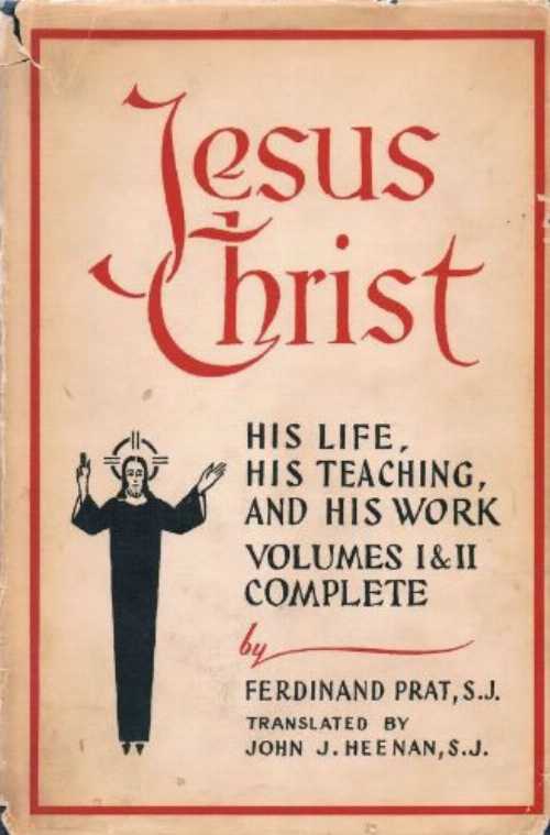 【古本】 Jesus Christ: His Life, His Teaching, And His Work. Volumes I & II Complete - Ferdinand..