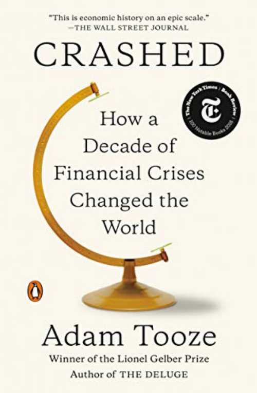 Crashed: How a Decade of Financial Crises Changed the World - Adam Tooze (Penguin Books) 【紙書..