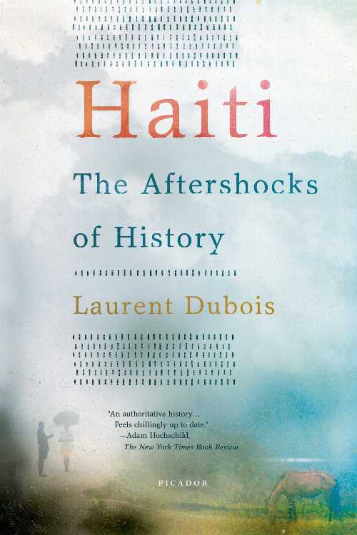 【古本】 Haiti: The Aftershocks of History - Laurent DuBois (Picador) 【紙書籍】 9781250002365