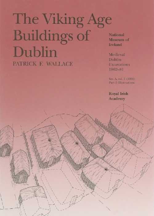 【古本】 Viking Age Buildings of Dublin: Part 2: Illustrations - Patrick F Wallace (Royal Irish Academy) 【紙書籍】 1874045003
