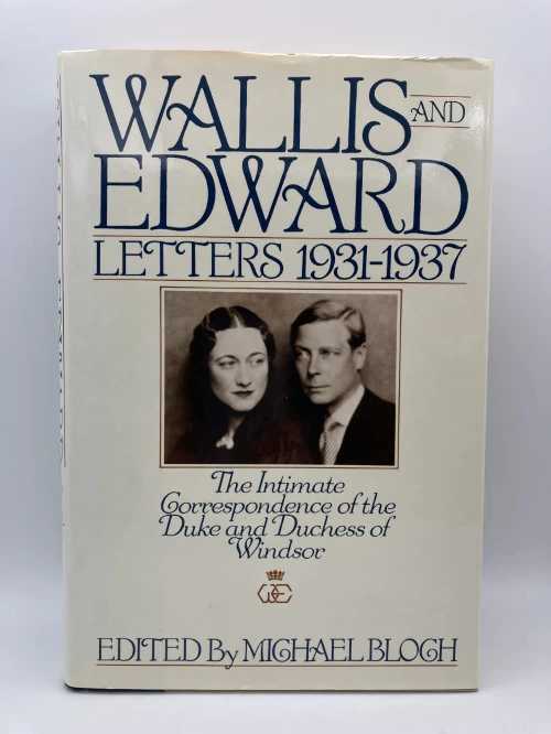 【古本】 Wallis and Edward: Letters, 1931-1937: The Intimate Correspondence of the Duke and Duchess of Windsor - Michael Bloch (Simon & Schuster) 【紙書籍】 0671612093