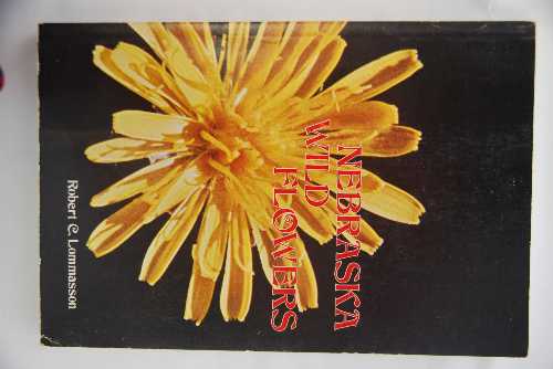 【古本】 Nebraska Wild Flowers - Robert C Lommasson (Univ of Nebraska Pr) 【紙書籍】 0803257686