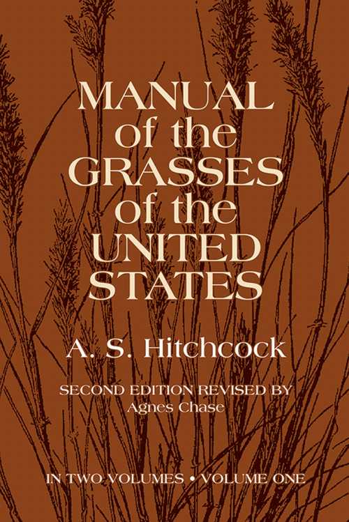 【古本】 Manual of the Grasses of the United States, Volume One: Volume 1 (Revised) - A S Hitchcock U S Dept of Agriculture (Dover Publications) 【紙書籍】 0486227170